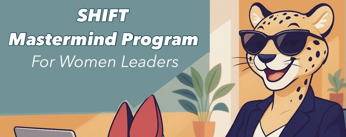 SHIFT Mastermind Program for Women Leaders - BIZremedies: The Home of ...