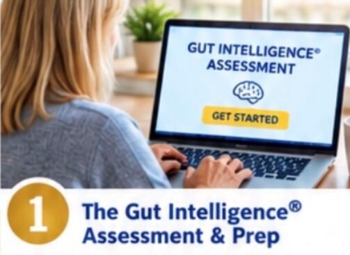 Step One The Gut Intelligence Assessment & Prep